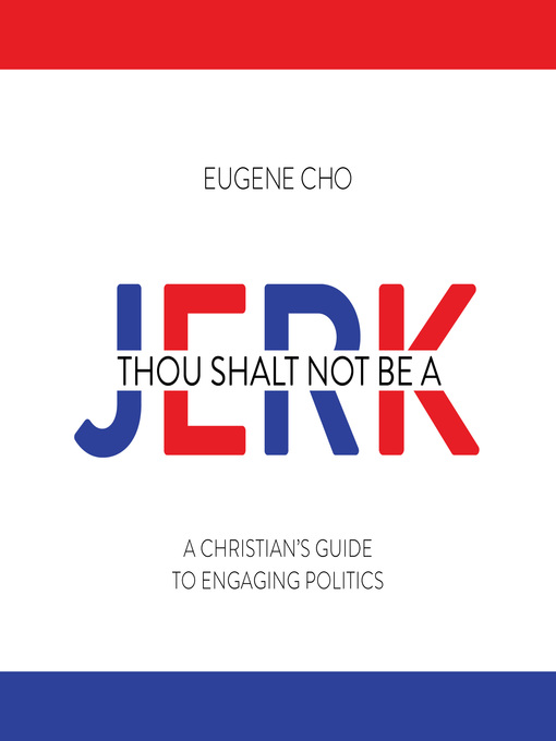 Title details for Thou Shalt Not Be a Jerk by Eugene Cho - Available